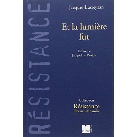 Et la lumière fut