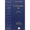 Et la lumière fut