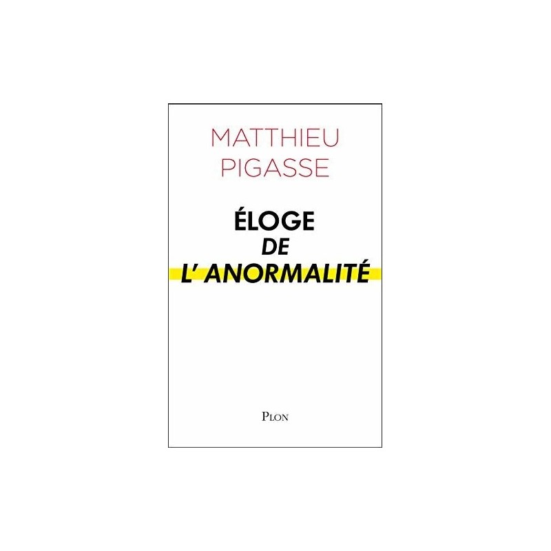 Eloge de l'anormalité