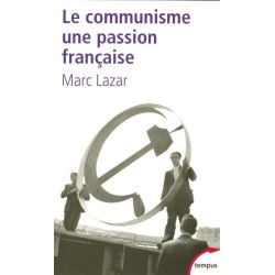 Le communisme - Une passion française