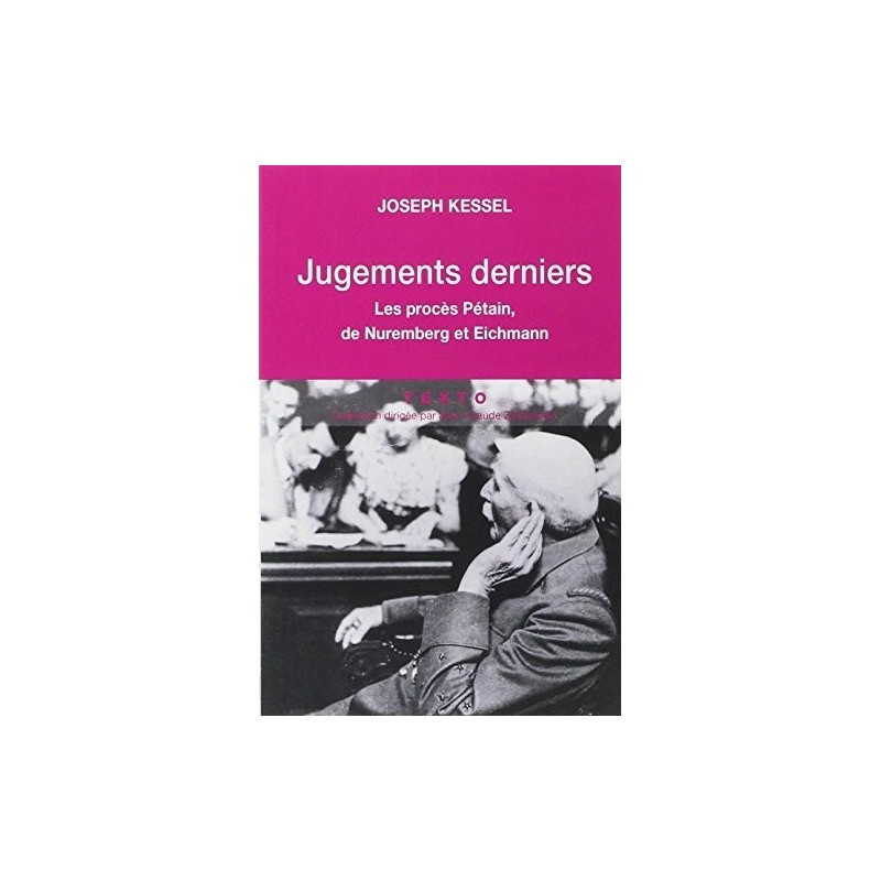 jugements derniers  les procès Pétain, de Nuremberg et Eichamann