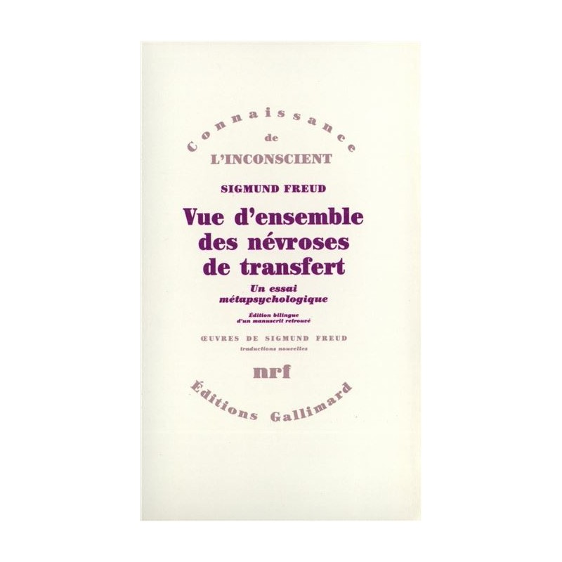 Vue d'ensemble des névroses de transfert - Un essai métapsychologique