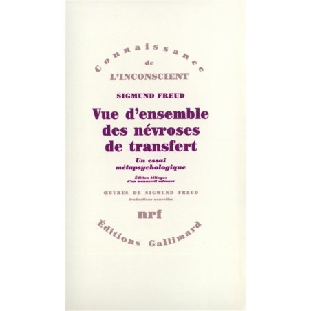 Vue d'ensemble des névroses de transfert - Un essai métapsychologique