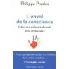 L'Envol de la conscience - Aider son enfant à devenir libre et heureux
