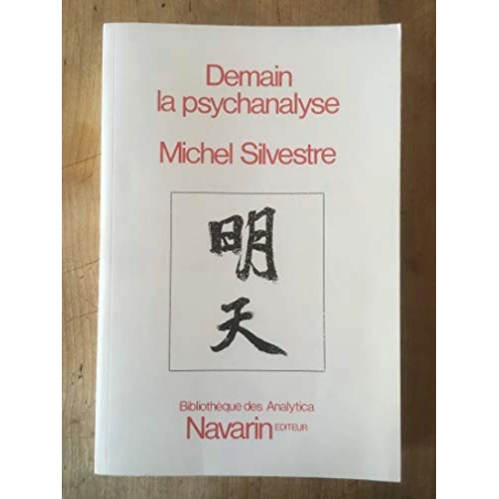 Demain la psychanalyse - Et autres textes (Bibliothèque des Analytica)