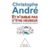 Et n'oublie pas d'être heureux : abécédaire de psychologie positive